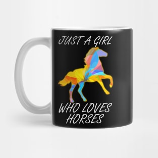 Just A Girl Who Loves Horses Mug